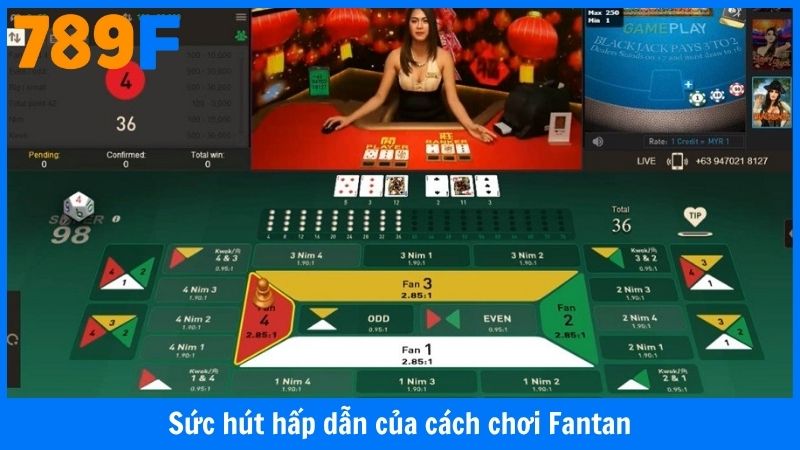 Sức hút hấp dẫn của cách chơi Fantan